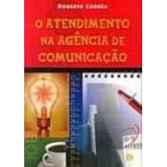 O Atendimento Na Agência De Comunicacao