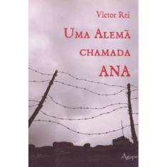 Uma Alema Chamada Ana - 1ª