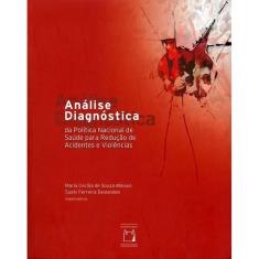 Análise diagnóstica da política nacional de saúde para redução de acidentes e violências
