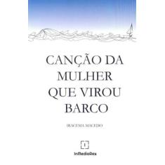 Canção da mulher que virou barco - IN MEDIA RES EDITORA, 3