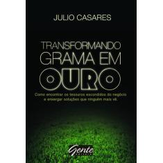 Livro - Transformando grama em ouro