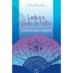 Livro - Leda E O Pavão De Fellini
