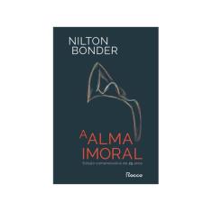 Livro A Alma Imoral Nilton Bonder