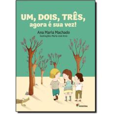 Livro - Um, dois, três, agora é sua vez!