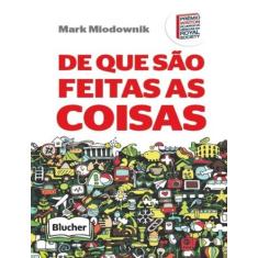 De que sao feitas as coisas - EDGARD BLUCHER, 1, 13.7 x 20.9