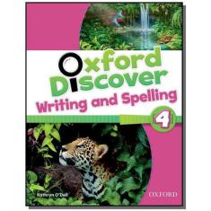 Oxford Discover: Writing And Spelling - Level 4