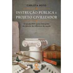 Livro - Instrução pública e projeto civilizador