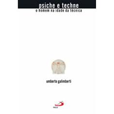 Psiche e Techne: o Homem na Idade da Técnica