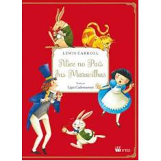 Alice no pais das maravilhas - carroll, lewis - FTD