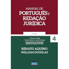 Manual de Português e Redação Jurídica: Volume 4