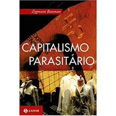 Capitalismo parasitário: E outros temas contemporâneos