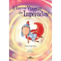 Livro - A Incrível Viagem do Imperador
