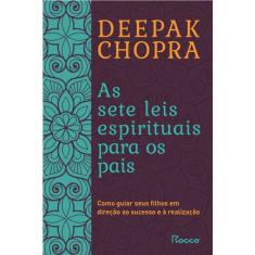 Livro - As sete leis espirituais para os pais