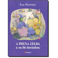 Livro - A bruxa zelda e os 80 docinhos