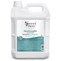 Condicionador Pele sensível – Adultos e Filhotes – Sweet Friend 5 litros