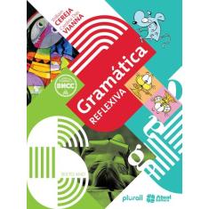 Livro - Gramática reflexiva - 6º ano