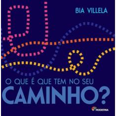 Livro - O que é que tem no seu caminho?