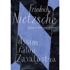 Livro - Assim falou Zaratustra: Um livro para todos e para ninguém