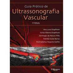 Guia Pratico de Ultrassonografia Vascular - DI LIVROS EDITORA LTDA