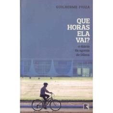 Que Horas Ela Vai?