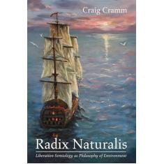 Radix Naturalis: Liberation Semiology as Philosophy of Environment