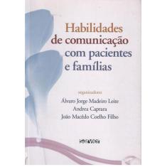 Livro - Habilidades De Comunicação Com Pacientes E Famílias