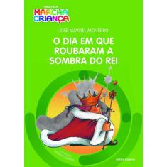 Livro - O dia em que roubaram a sombra do rei