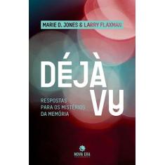 Livro - Déjà Vu: Respostas para os mistérios da memória