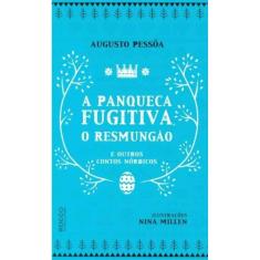 Panqueca Fugitiva, o Resmungao e Outros Contos, A