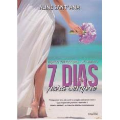 7 Dias Para Sempre - o Casamento - CHARME EDITORA, 3