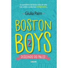 Boston Boys 2: Descendo Do Palco