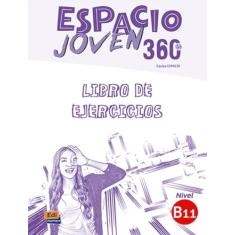 Espacio joven 360 b1.1 - libro de ejercicios