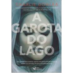 Livro A Garota do Lago Charlie Donlea