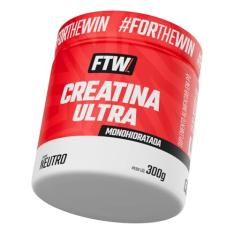 FTW Creatina Ultra Pote 300g – Suplemento com Creatina – Energia, Força Muscular e Performance – Sabor Neutro