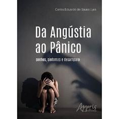 Da angústia ao pânico: sonhos, sintomas e desamparo