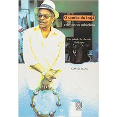 Livro - O Samba Do Iraja E De Outros Suburbios