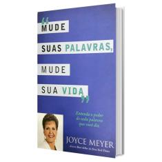 Mude Suas Palavras, Mude Sua Vida