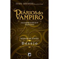 Livro - Diários de Stefan: Desejo (Vol. 3)