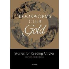 Bookworms Club Gold - Stories For Reading Circles - Stages 3 And 4 - O