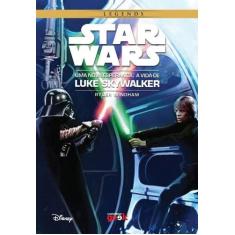 Livro - Star Wars: Uma Nova Esperança  A Vida De Luke Skywalker