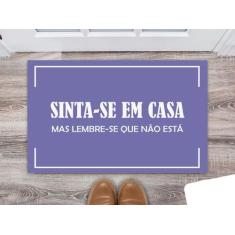Tapete Capacho Decorativo Entrada Porta Sala Sinta-se em casa, mas lem