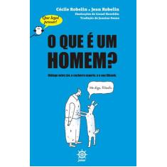 Livro - O que é um homem? (Vol. 1 Que legal pensar!)