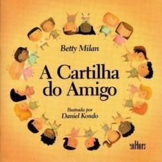 Cartilha do amigo, a - EDITORA DE CULTURA LTDA.- MIRIAN PAGLIA, 3