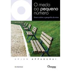 O medo ao pequeno número: ensaio sobre a geografia da raiva