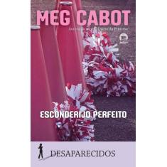 Livro - Esconderijo perfeito (Vol. 3 Desaparecidos)