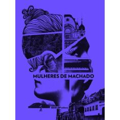 Livro - Mulheres de Machado