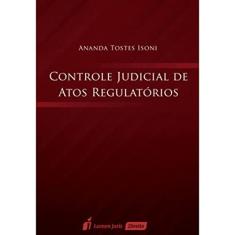 Controle Judicial de Atos Regulatórios. 2016
