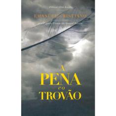 Pena e o Trovão, A