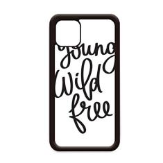 Capa Young Wild Free Citação para iPhone 12 Pro Max para Apple Mini Mobile Case Shell