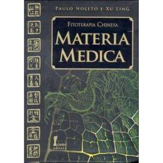 Fitoterapia Chinesa - Materia Medica